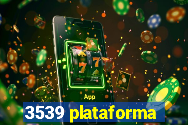 3539 plataforma